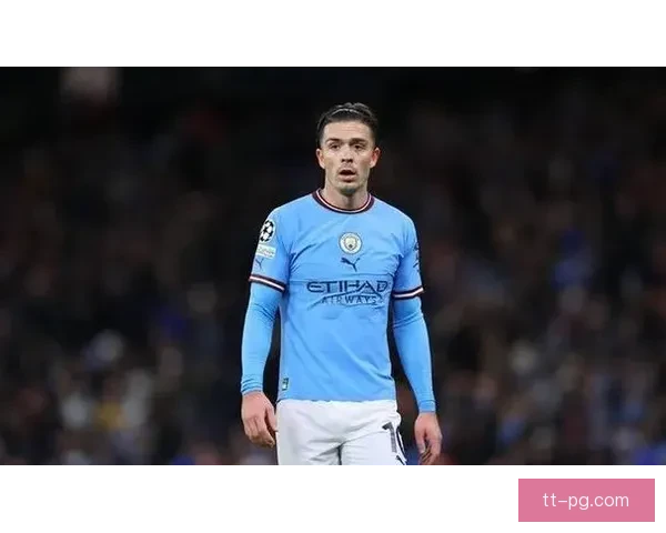 格拉利什创纪录一亿英镑转会曼城引发全球关注